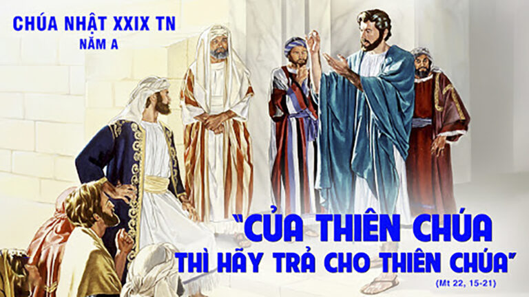 SUY NIỆM LỜI CHÚA, CHÚA NHẬT 29 THƯỜNG NIÊN NĂM A – GIÁO XỨ THIÊN ÂN