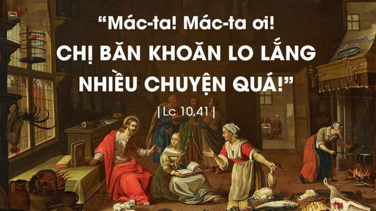SUY NIỆM LỜI CHÚA THỨ SÁU TUẦN XVII THƯỜNG NIÊN. LỄ THÁNH MATTA – GIÁO XỨ  THIÊN ÂN