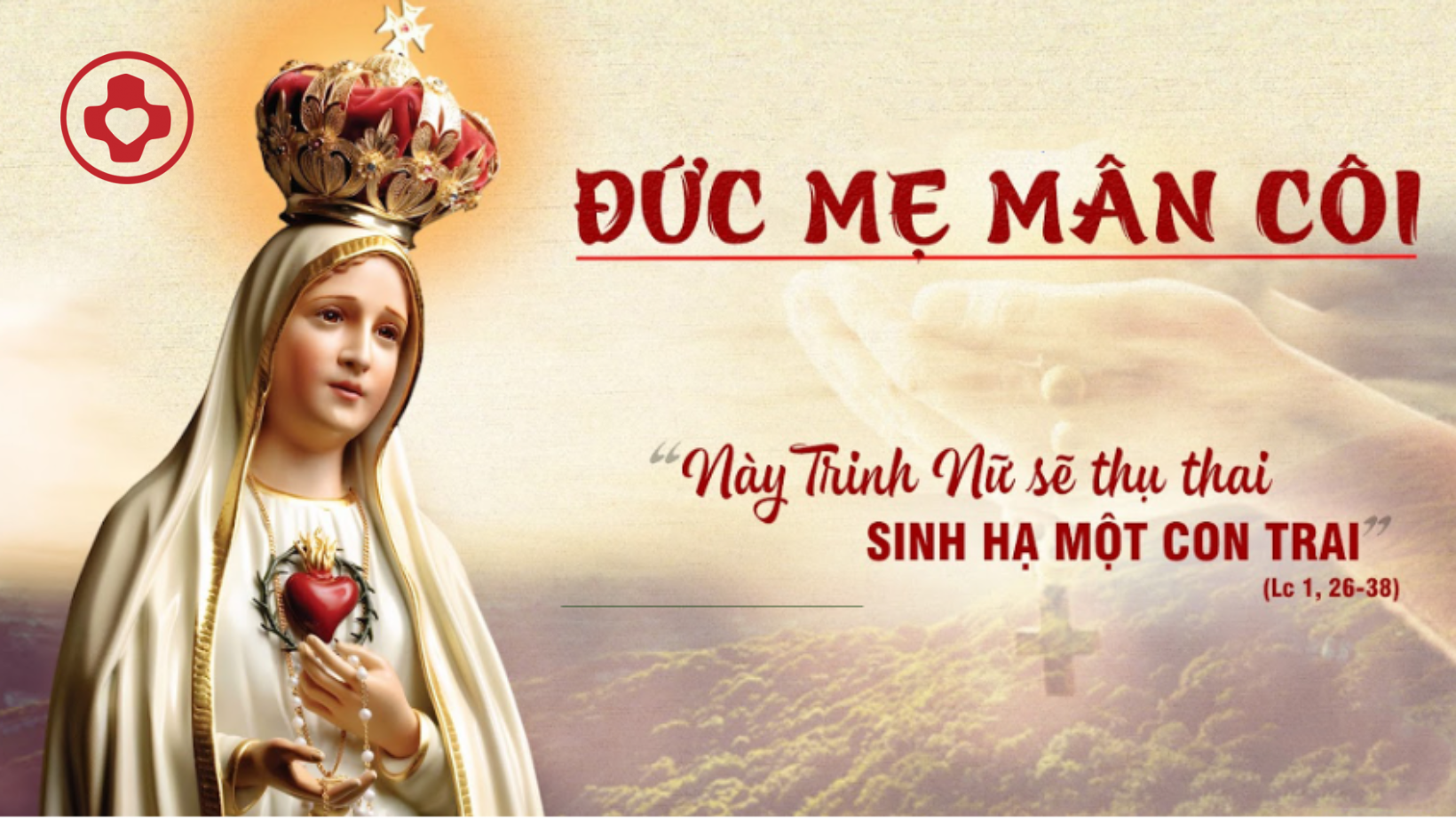 Các bài Suy niệm Lễ Đức Mẹ Mân Côi: Con Thiên Chúa xuống thế để ở với con người - Dòng Linh Mục Thánh Tâm Chúa Giêsu