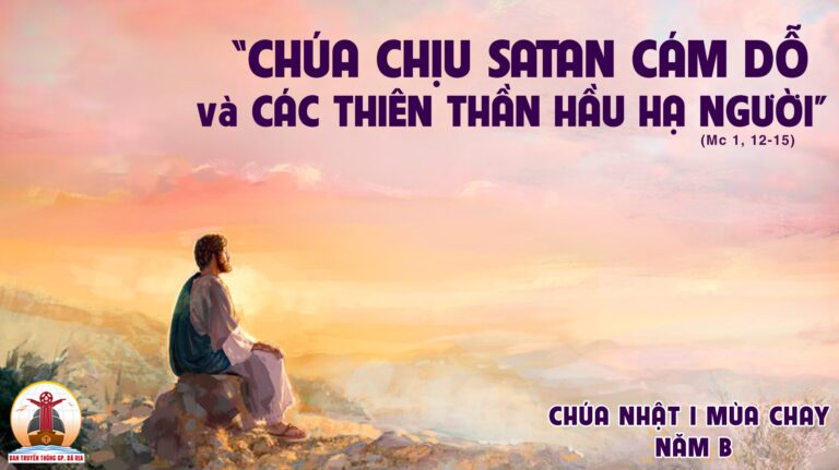 CÁC BÀI SUY NIỆM LỜI CHÚA CHÚA NHẬT I MÙA CHAY- B | Giáo Phận Bà Rịa