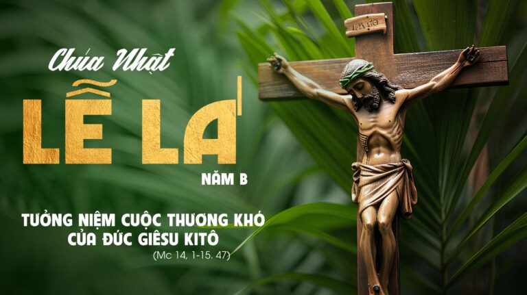 GIÁO PHẬN PHÚ CƯỜNG - Suy Niệm Lời Chúa | Chúa Nhật Lễ Lá Năm B | Mc 14,1-15 ,47 | Phút Cầu Nguyện
