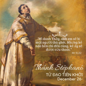 St. Stephen FIRST MARTYR December 26-