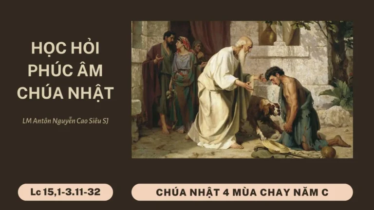 HỌC HỎI PHÚC ÂM CHÚA NHẬT IV MÙA CHAY NĂM C