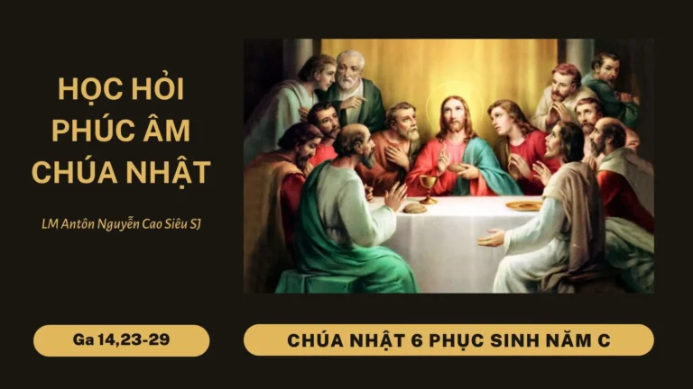 HỌC HỎI PHÚC ÂM CHÚA NHẬT VI PHỤC SINH NĂM C