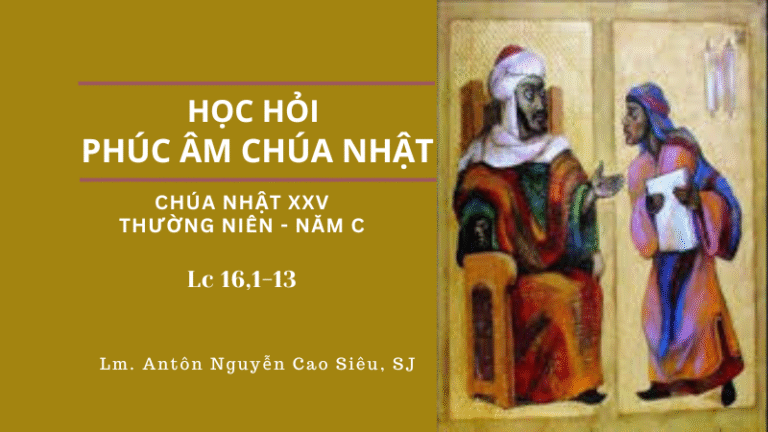 HỌC HỎI PHÚC ÂM CHÚA NHẬT XXV THƯỜNG NIÊN - NĂM C
