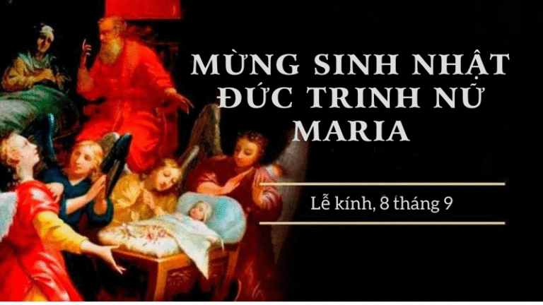 MỪNG SINH NHẬT ĐỨC TRINH NỮ MARIA