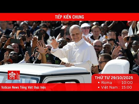 Tiếp kiến chung 29/10/2025 – ĐTC Lêô XIV: Nhìn nhận tín đồ các tôn giáo khác như bạn đồng hành trên hành trình đến chân lý