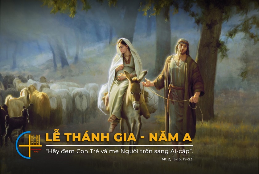 Chúa Nhật Lễ Kính Thánh Gia - Năm A | Tổng Giáo Phận Hà Nội