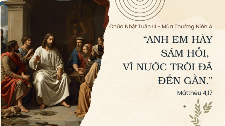 Chúa Nhật Tuần III - Mùa Thường Niên A