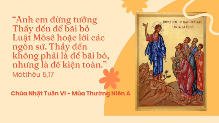 Chúa Nhật Tuần VI - Mùa Thường Niên A