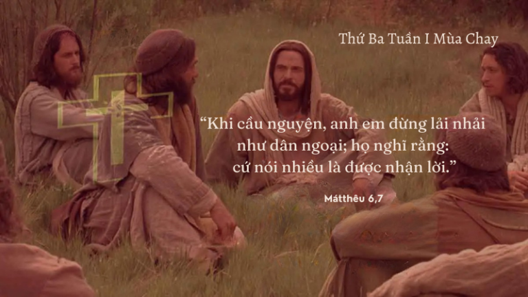 Thứ Ba tuần I Mùa Chay