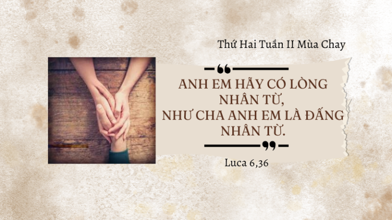 Thứ Hai Tuần II Mùa Chay