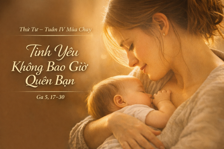 Thứ Tư Tuần IV Mùa Chay