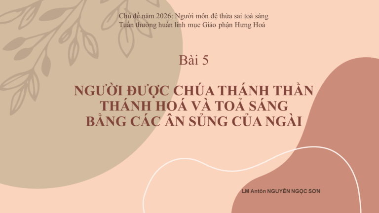 BÀI 5 Tuần thường huấn Được CTT thánh hoá