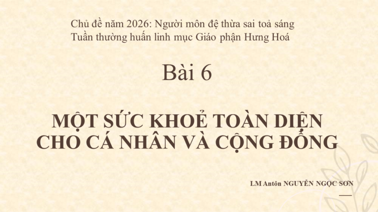 BÀI 6. Tuần thường huấn-Một sức khoẻ toàn diện