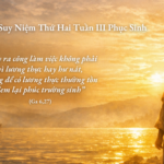 Suy Niệm Thứ Hai Tuần III Phục Sinh