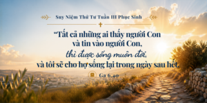 Suy Niệm Thứ Tư Tuần III Phục Sinh