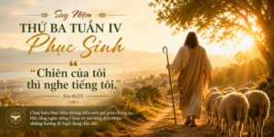 Suy niệm Thứ Ba Tuần IV Phục Sinh