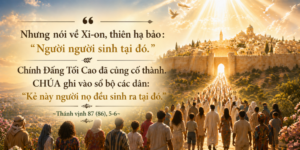 Thánh Vịnh 87(86)_5-6